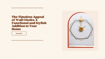 The Timeless Appeal of Wall Clocks: A Functional and Stylish Addition to Your Home